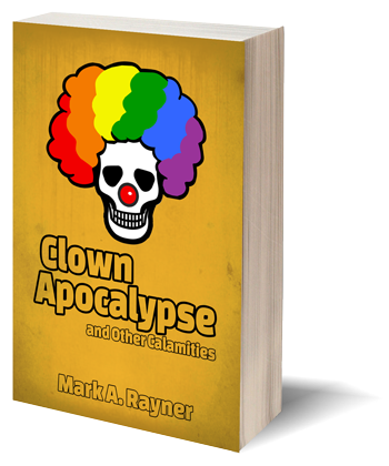 clown apocalypse and other calamities