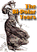 The Bi-Polar Years