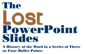 The Lost PowerPoint Slides